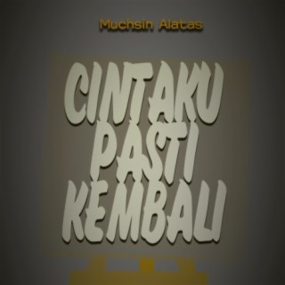 Cintaku Pasti Kembali