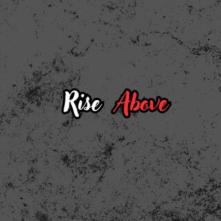 Rise Above