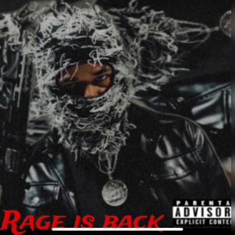 Rage Is Back | Boomplay Music