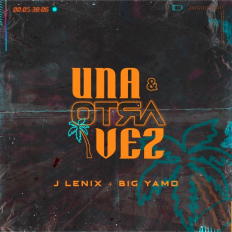 Una & Otra Vez ft. J Lenix | Boomplay Music