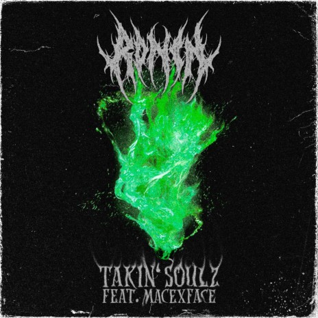 TAKIN' SOULZ ft. Macexface | Boomplay Music