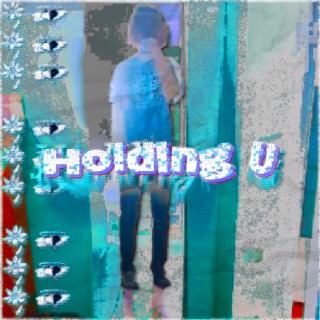 holding u lyrics | Boomplay Music