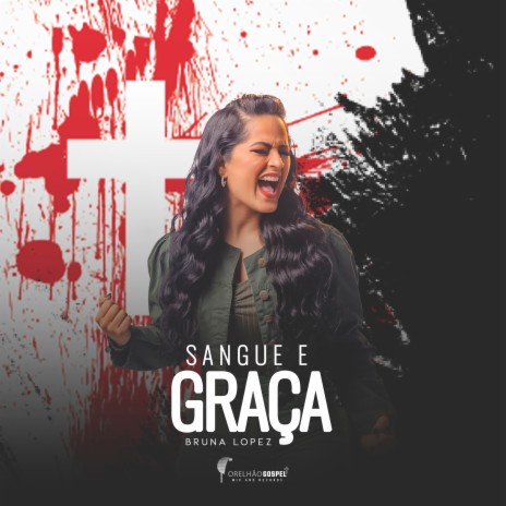 Sangue e Graça | Boomplay Music