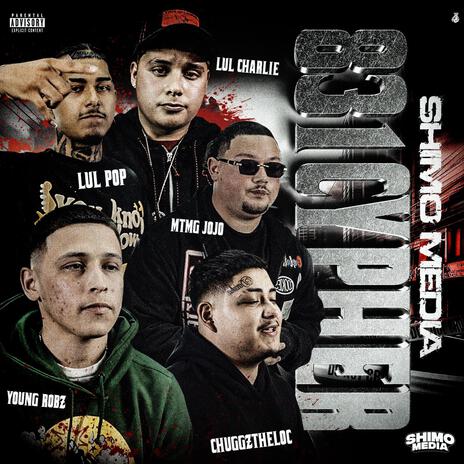 Shimo Media 831 Cypher ft. Young Robz, MTMG Jojo, Lul Charlie, Lul Pop & Chuggztheloc | Boomplay Music