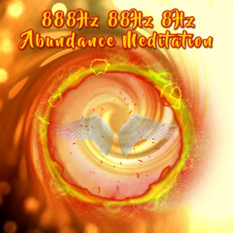 888Hz 88Hz 8Hz Abundance Meditation | Boomplay Music