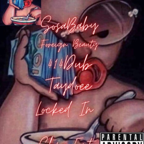 Locked In ft. Foreign Beauty, 414Ddub & TayDoee | Boomplay Music