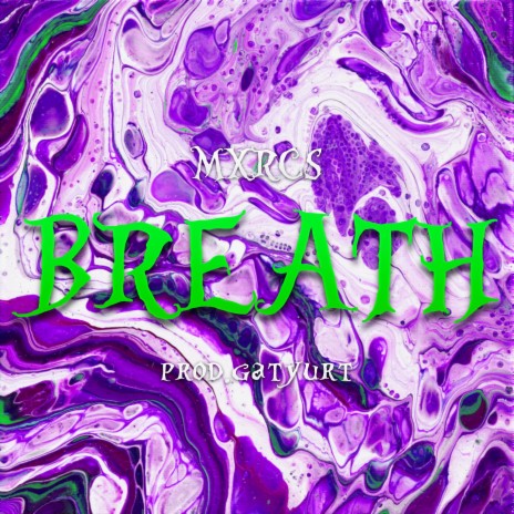 Breath p. gatyurt | Boomplay Music