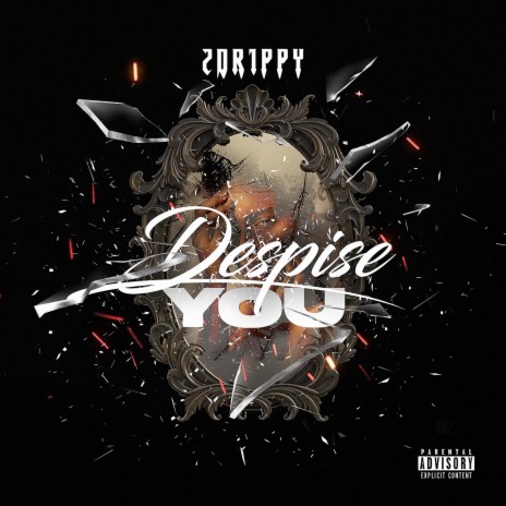 Despise You | Boomplay Music