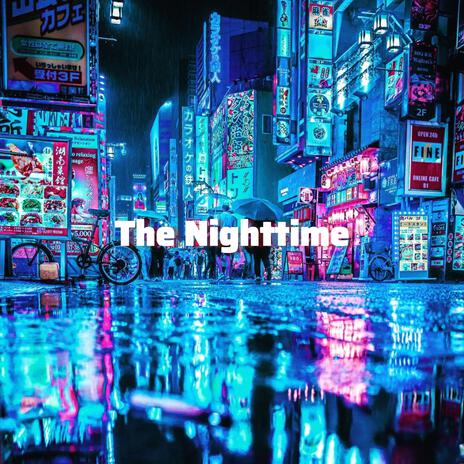 The Nighttime | Boomplay Music