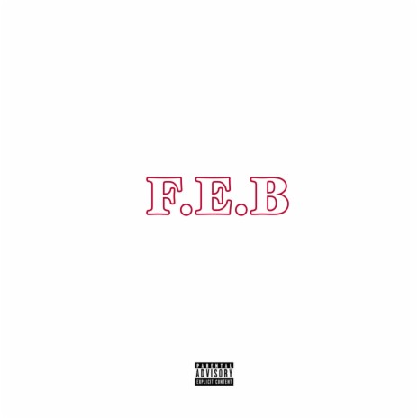 F.E.B | Boomplay Music