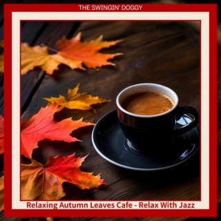 Relaxing Autumn Leaves Cafe-Relax with Jazz