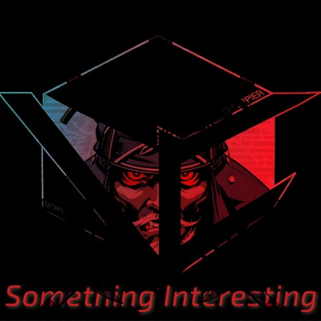 Something Interesting ft. Void | Boomplay Music