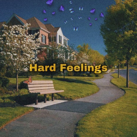 Hard Feelings | Boomplay Music