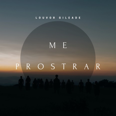 Me Prostrar | Boomplay Music