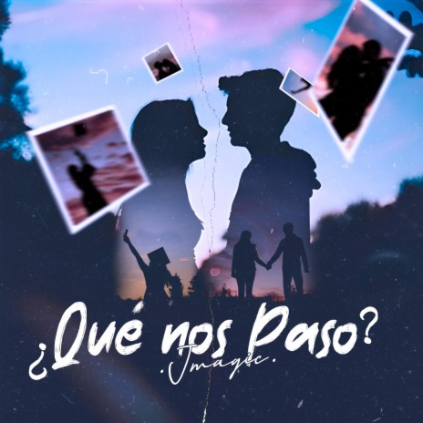 ¿Qué Nos Pasó? | Boomplay Music