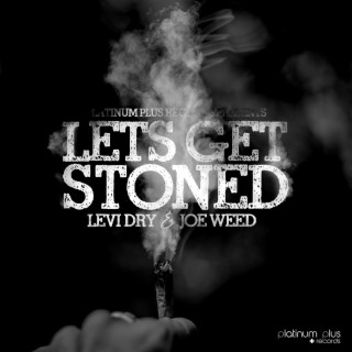 Lets Get Stoned (feat. Garrett Kirk)