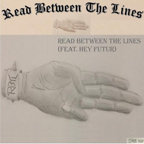 Read Between The Lines ft. Hey Futur | Boomplay Music