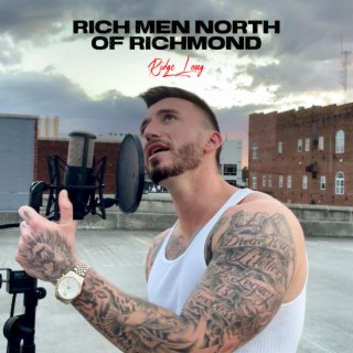 Rich Men North Of Richmond