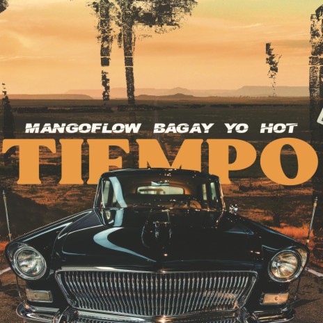 TIEMPO ft. Bagay Yo Hot | Boomplay Music