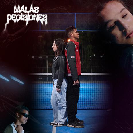 MALAS DECISIONES ft. Luisma | Boomplay Music