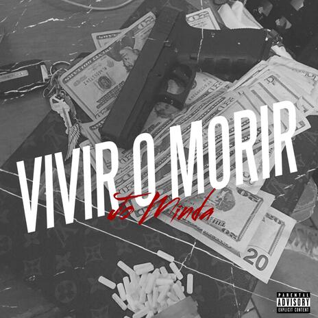 Vivir o morir | Boomplay Music