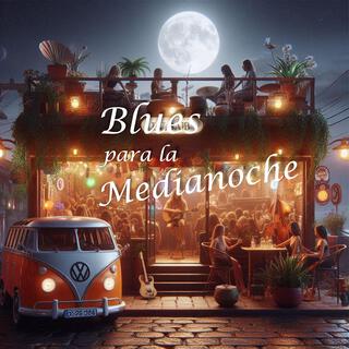 Blues para la Medianoche