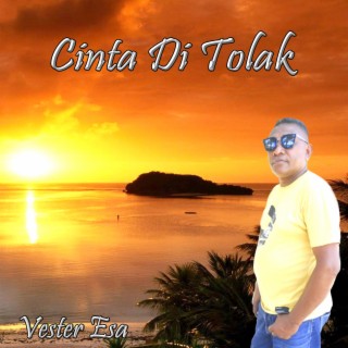 CINTA DI TOLAK (Pop Indonesia Timur)