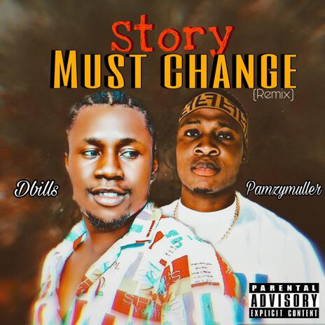 Story must change ft. Pamzy muller | Boomplay Music