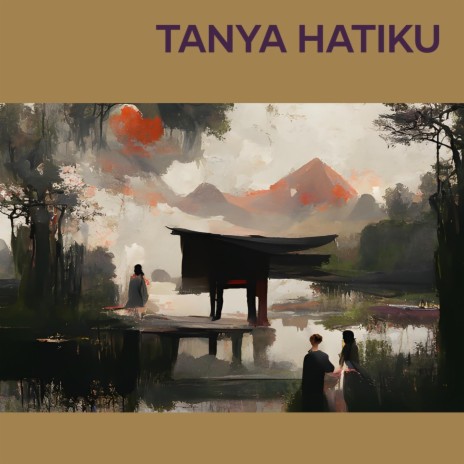 Tanya Hatiku | Boomplay Music