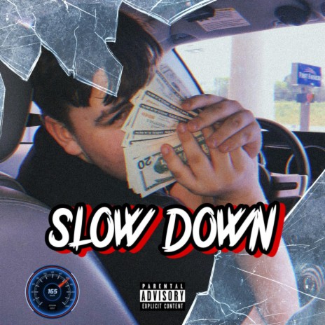 SLOW DOWN | Boomplay Music