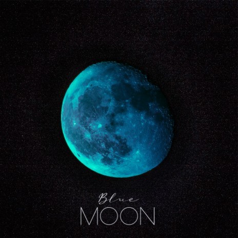 Blue Moon | Boomplay Music