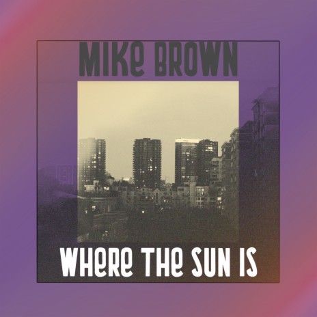 Where the Sun Is | Boomplay Music