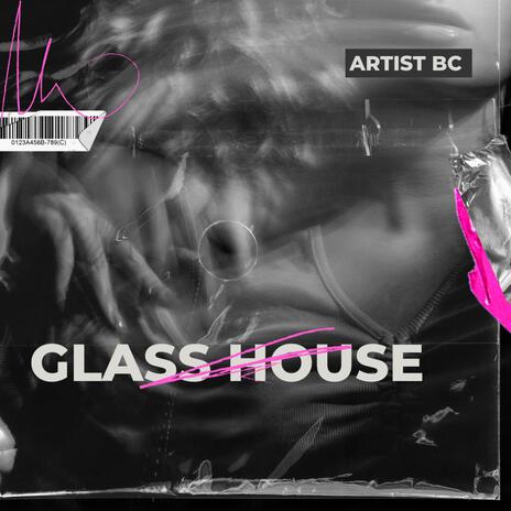 Glass House | Boomplay Music