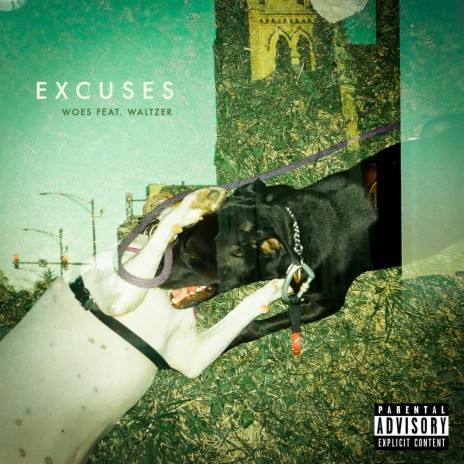 Excuses ft. Waltzer | Boomplay Music