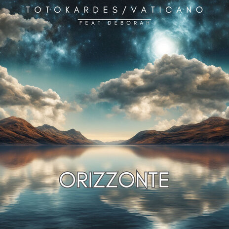 Orizzonte ft. Vaticano & Deborah | Boomplay Music