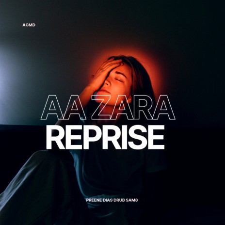 Aa Zara (Reprise) ft. SAM8 & Preene dias | Boomplay Music