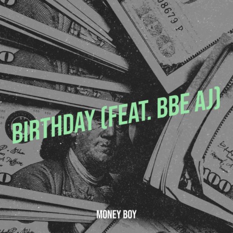 Birthday ft. BBE AJ | Boomplay Music