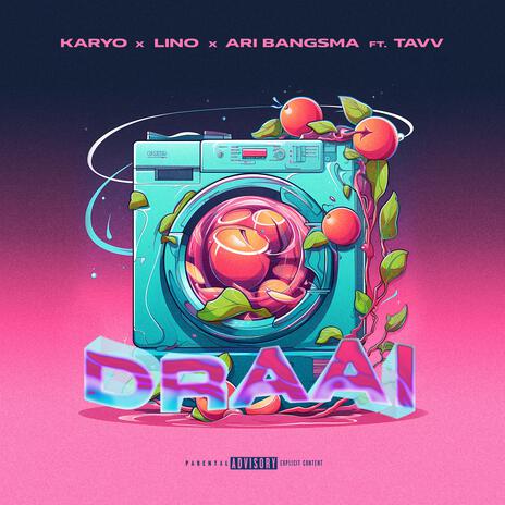 Draai (Wasmachine) ft. Lino, Ari Bangsma & Tavv | Boomplay Music