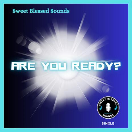 Are You Ready | Boomplay Music