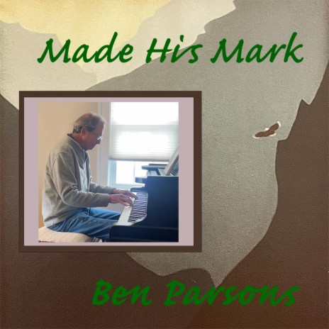 Made His Mark ft. E J Ouellette & Dave Mattacks | Boomplay Music