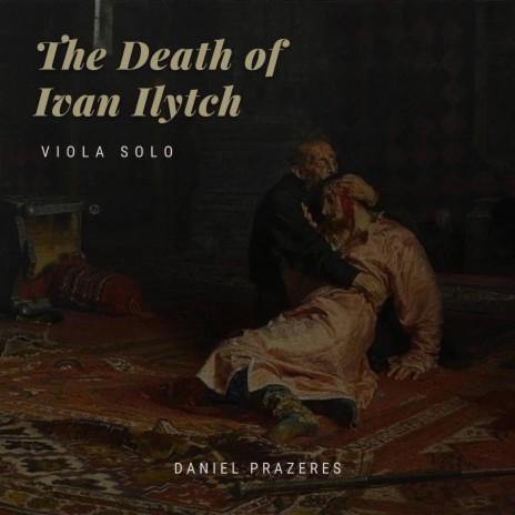 The Death of Ivan Ilytch (Leo Tolstoy)