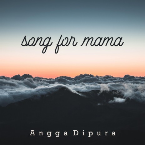 Song For Mama | Boomplay Music