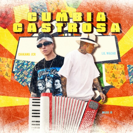 Cumbia Castrosa ft. Chikano jcr & Maxo IR | Boomplay Music