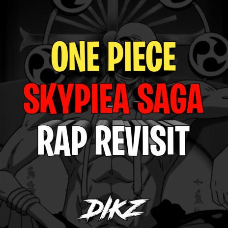 One Piece - Skypiea Saga Rap Revisit | Boomplay Music