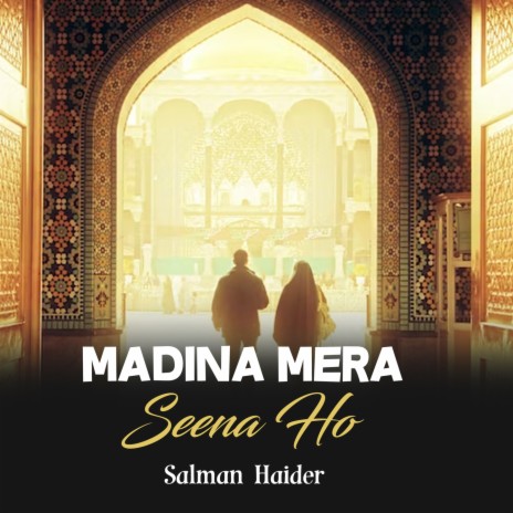 Madina Mera Seena Ho | Boomplay Music