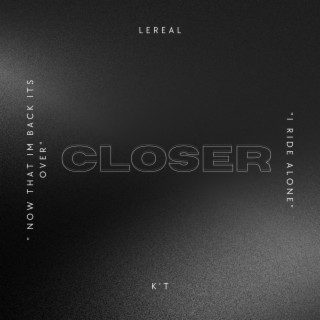 Closer