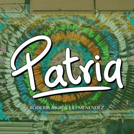 Patria ft. Lio Menendez | Boomplay Music