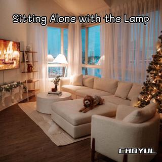 Sitting Alone with the Lamp