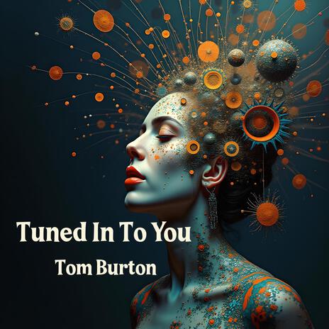 Tuned In To You | Boomplay Music