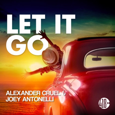 Let It Go (Radio Edit) ft. Joey Antonelli | Boomplay Music